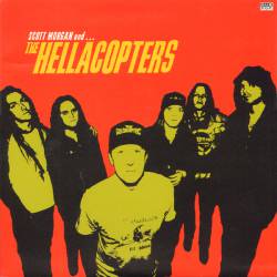 The Hellacopters : Scott Morgan and The Hellacopters